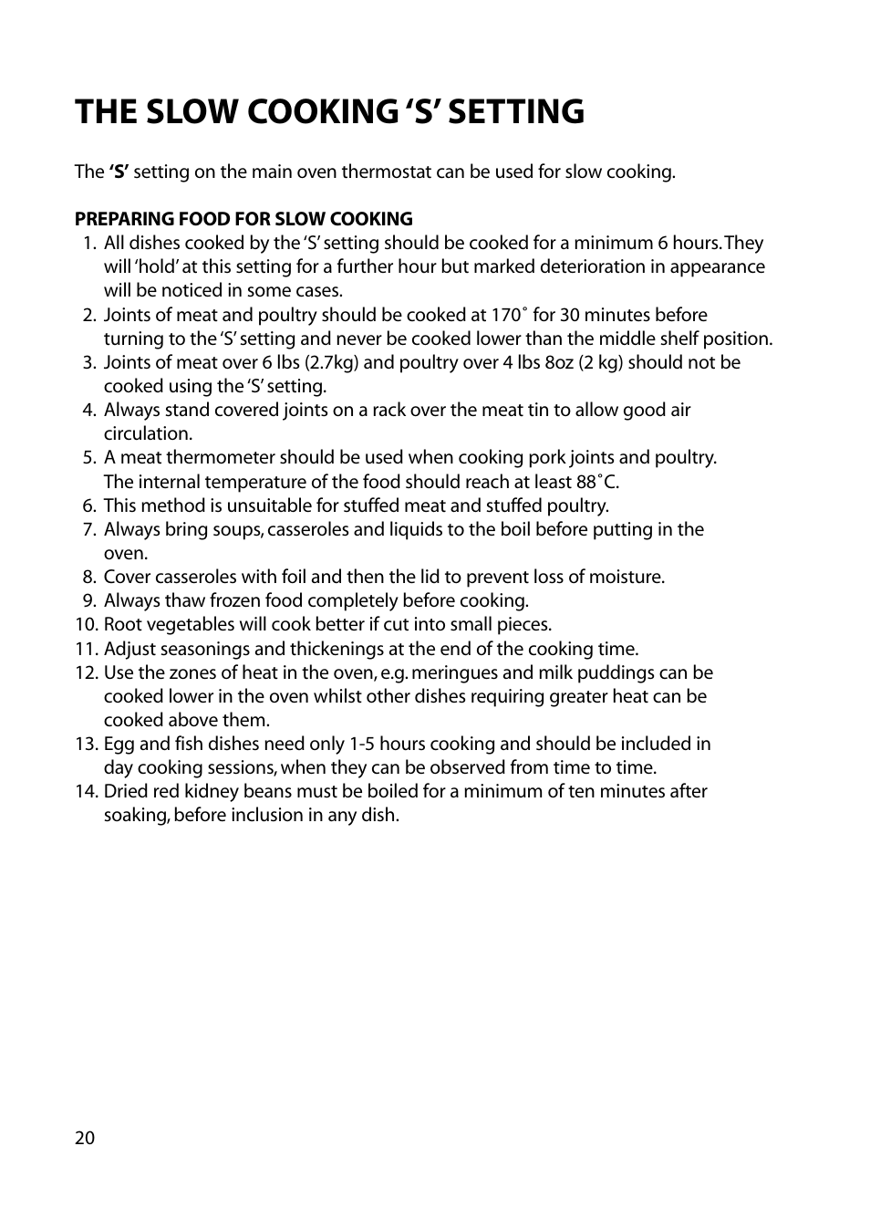 The slow cooking ‘s’ setting | Hotpoint EG53 User Manual | Page 20 / 32