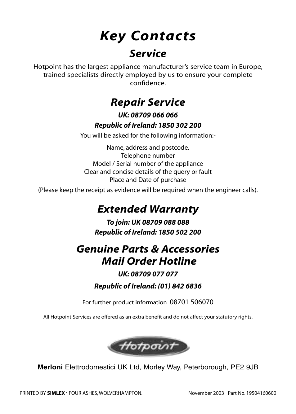 Key contacts, Service, Repair service | Extended warranty, Genuine parts & accessories mail order hotline | Hotpoint EG53 User Manual | Page 32 / 32