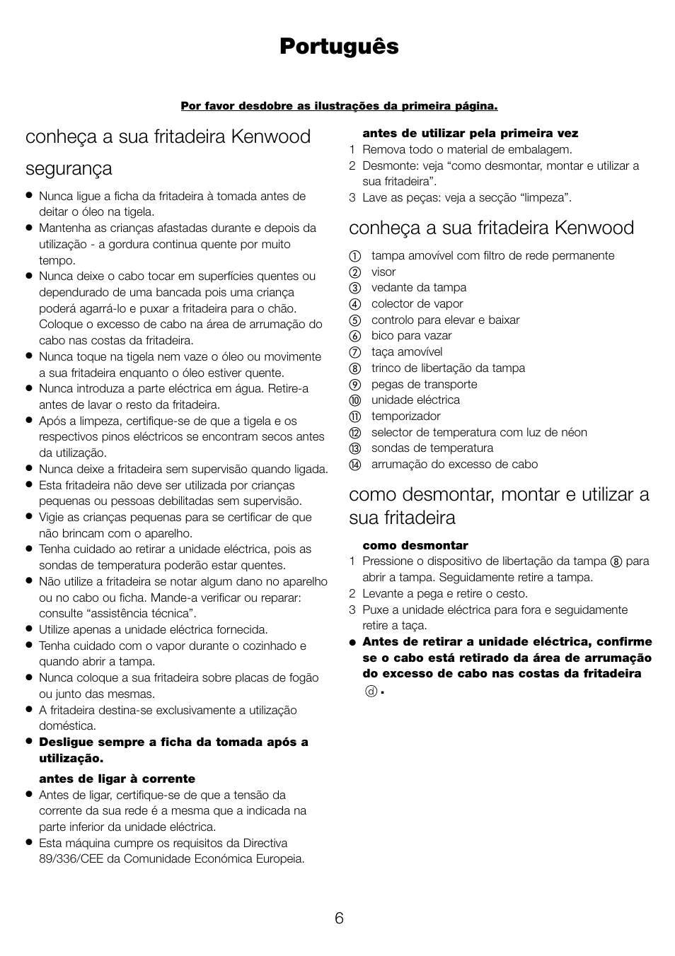 Português, Conheça a sua fritadeira kenwood segurança, Conheça a sua fritadeira kenwood | Como desmontar, montar e utilizar a sua fritadeira | Kenwood DF530 User Manual | Page 9 / 52