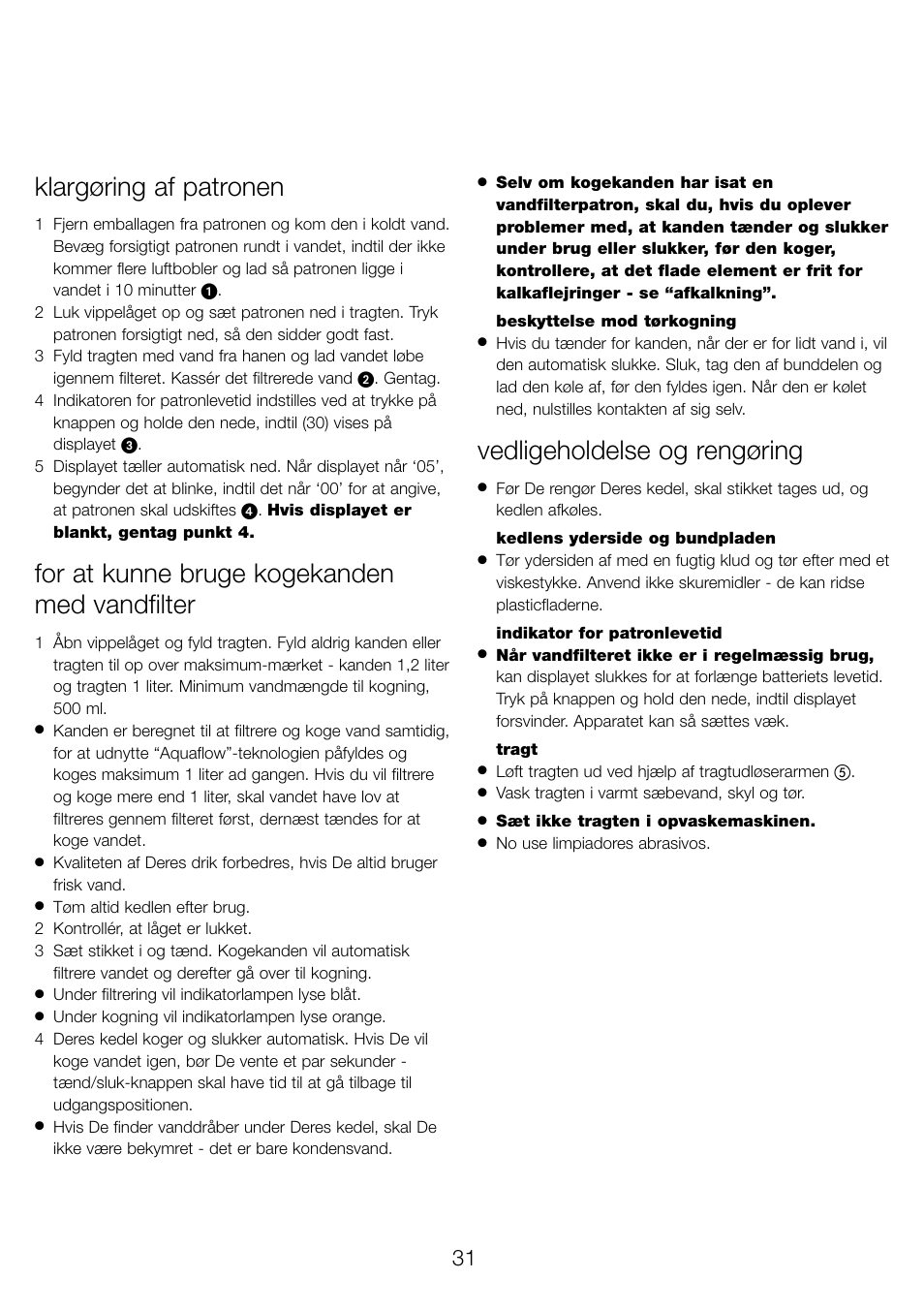 Klargøring af patronen, For at kunne bruge kogekanden med vandfilter, Vedligeholdelse og rengøring | Kenwood WK960 User Manual | Page 34 / 76