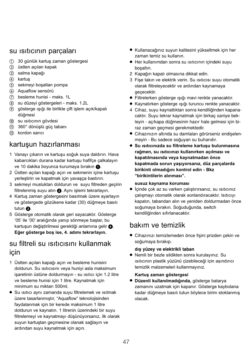 Su ısıtıcının parçaları, Kartuşun hazırlanması, Su filtreli su ısıtıcısını kullanmak için | Bak›m ve temizlik | Kenwood WK960 User Manual | Page 50 / 76