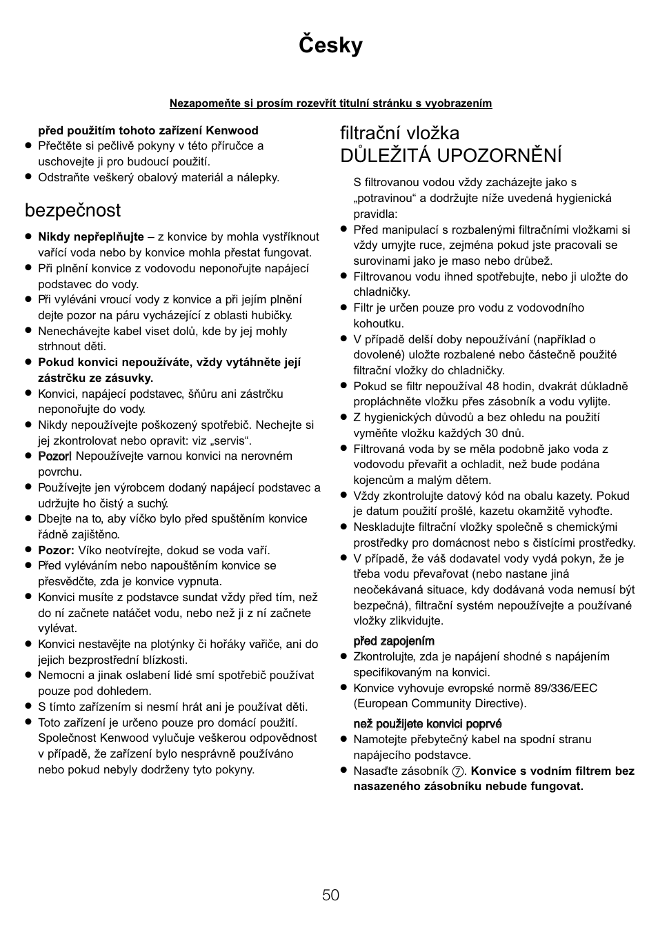 Ïesky, Bezpečnost, Filtrační vložka důležitá upozornění | Kenwood WK960 User Manual | Page 53 / 76