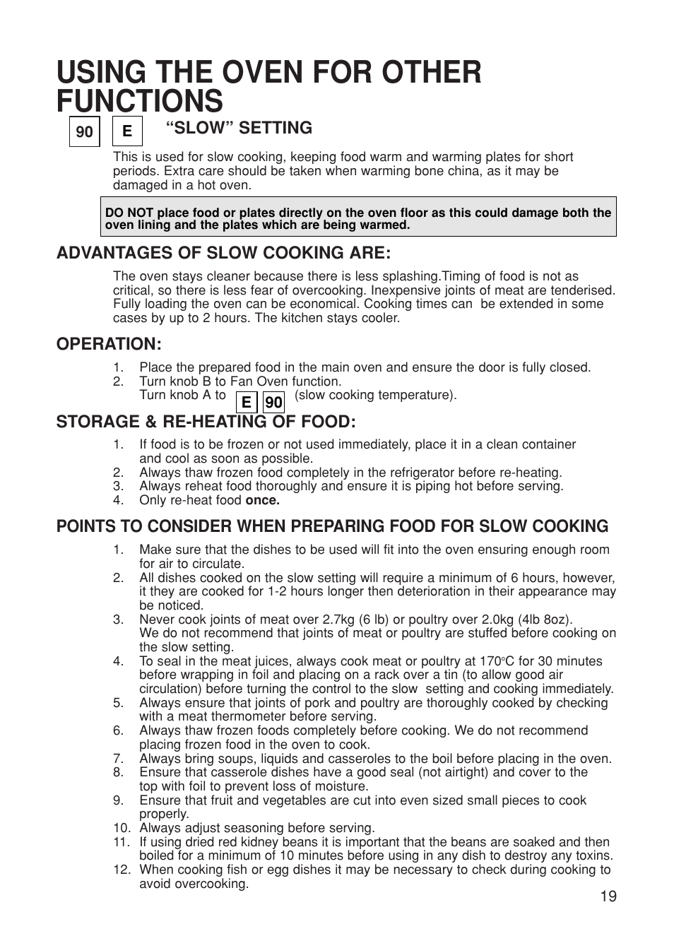 Using the oven for other functions, Slow” setting, Advantages of slow cooking are | Operation, Storage & re-heating of food | Hotpoint BS61 MK2 User Manual | Page 19 / 40