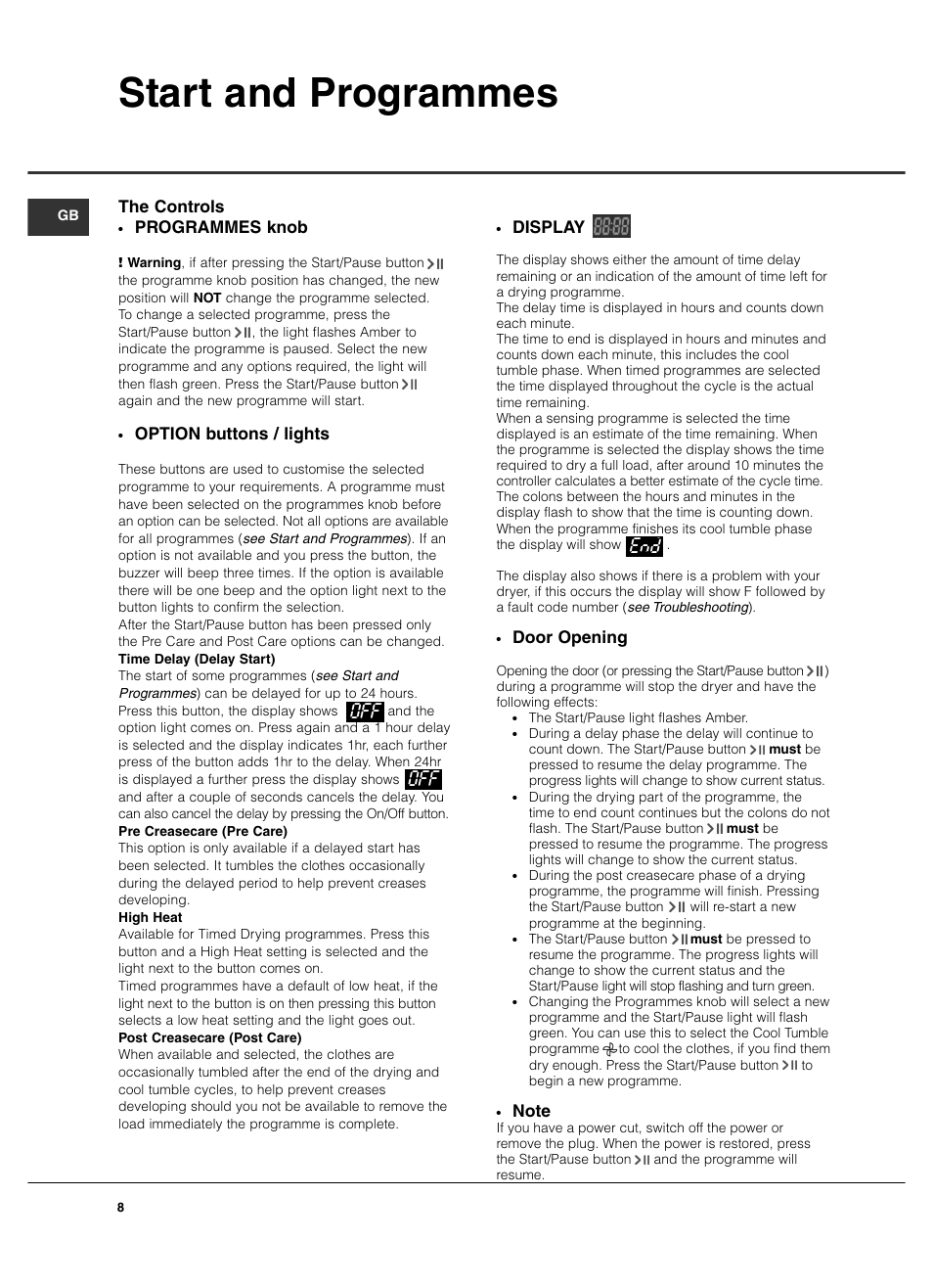 Start and programmes, Display, Door opening | Programmes knob, Option buttons / lights, Off e88 the controls | Hotpoint TVF760 User Manual | Page 8 / 16