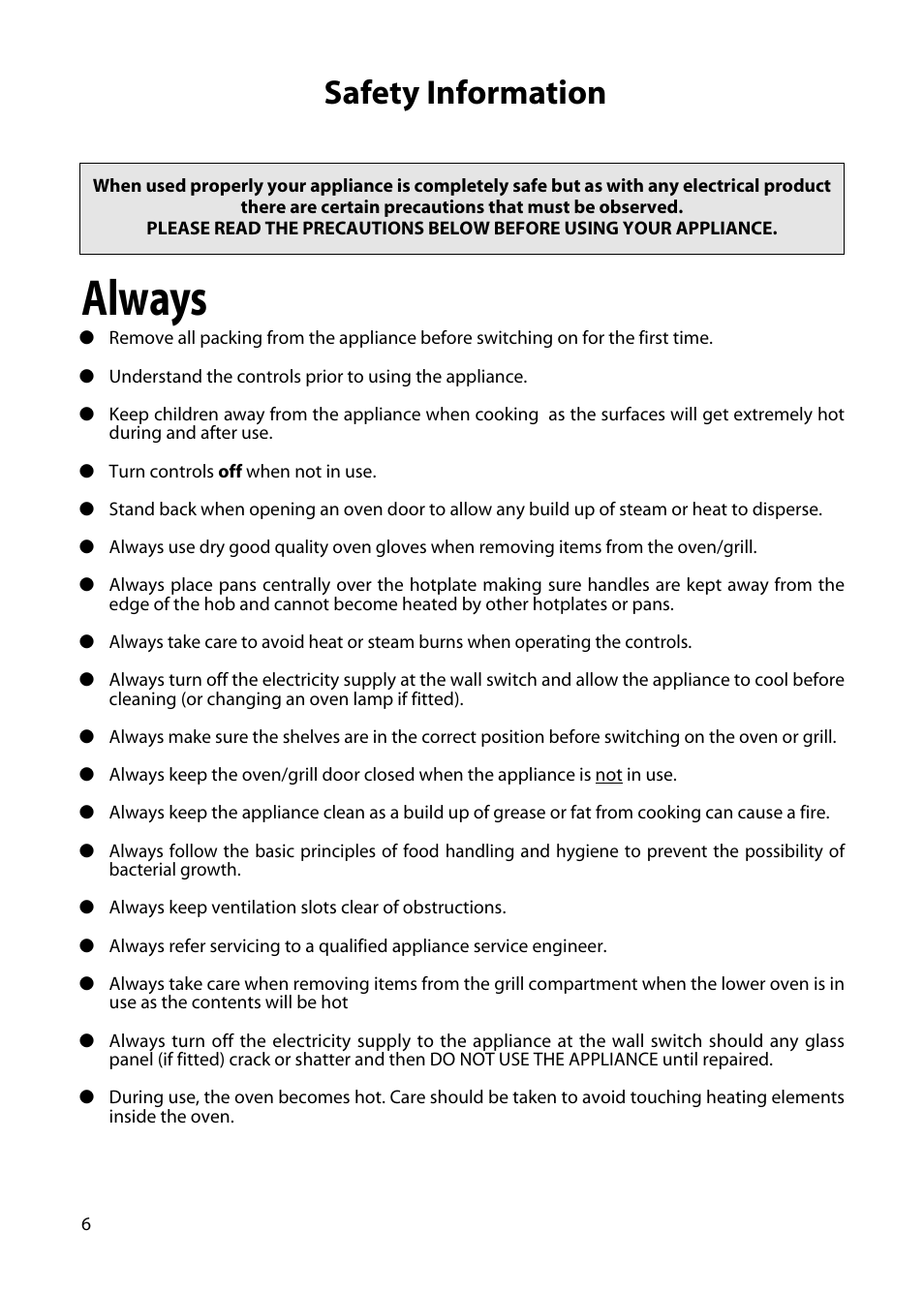 Always, Safety information | Hotpoint H250E User Manual | Page 6 / 32