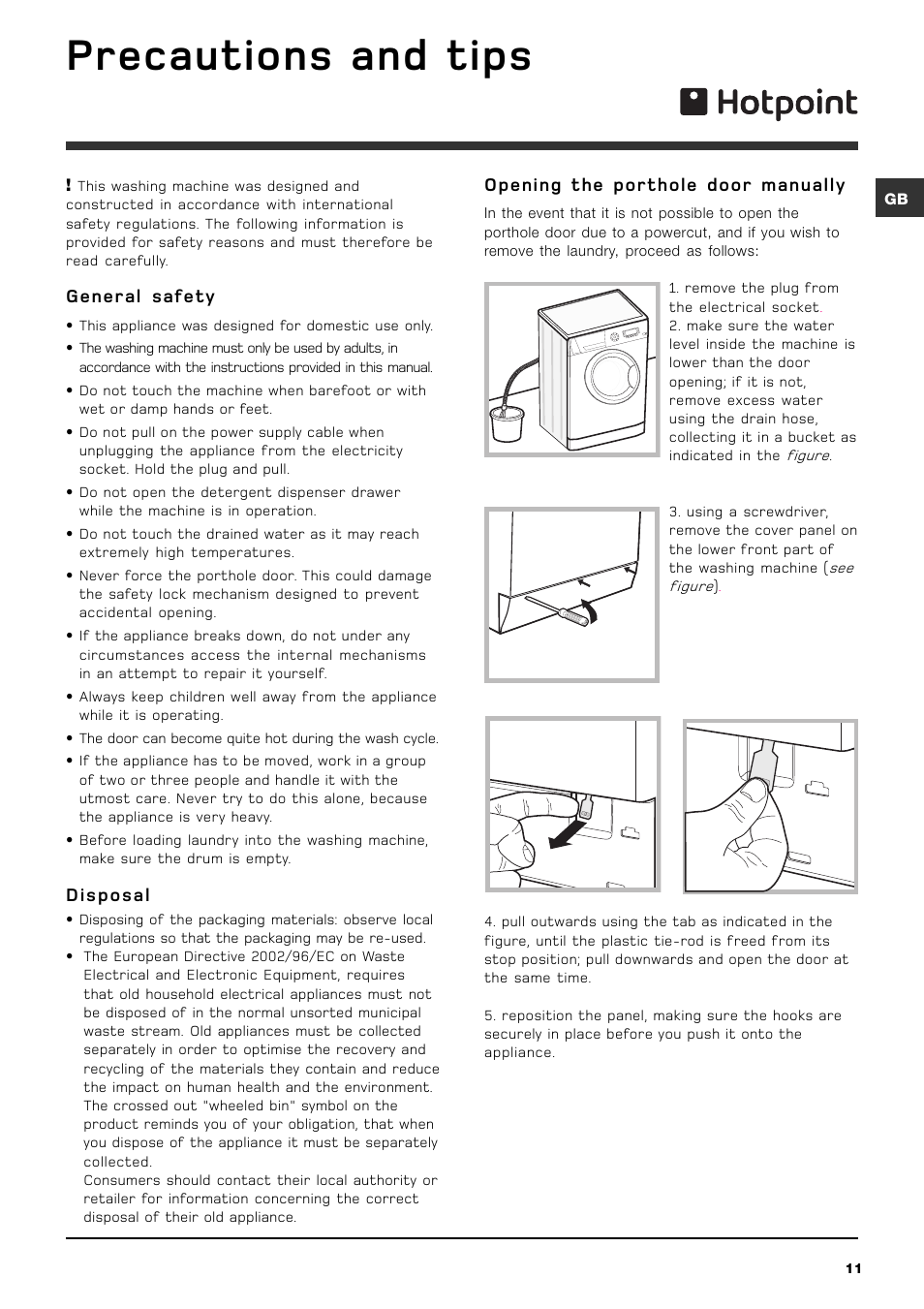 Precautions and tips, General safety, Disposal | Opening the porthole door manually | Hotpoint WMD 940 P/G/A/K User Manual | Page 11 / 16