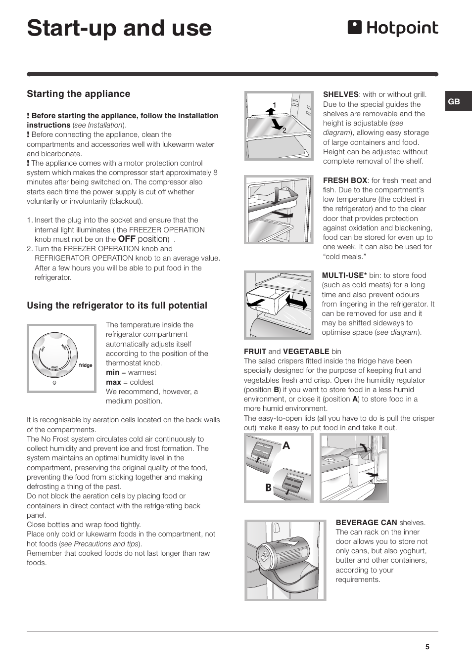 Start-up and use, Starting the appliance, Using the refrigerator to its full potential | Hotpoint FTM70S User Manual | Page 5 / 12