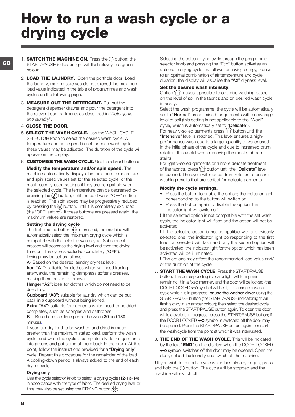 How to run a wash cycle or a drying cycle | Hotpoint WASHER-DRYER WDPG User Manual | Page 8 / 16