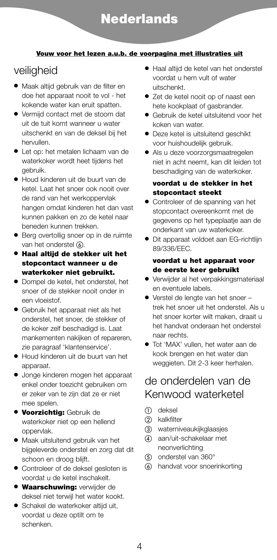 Nederlands, Veiligheid, De onderdelen van de kenwood waterketel | Kenwood SJ900 User Manual | Page 7 / 48