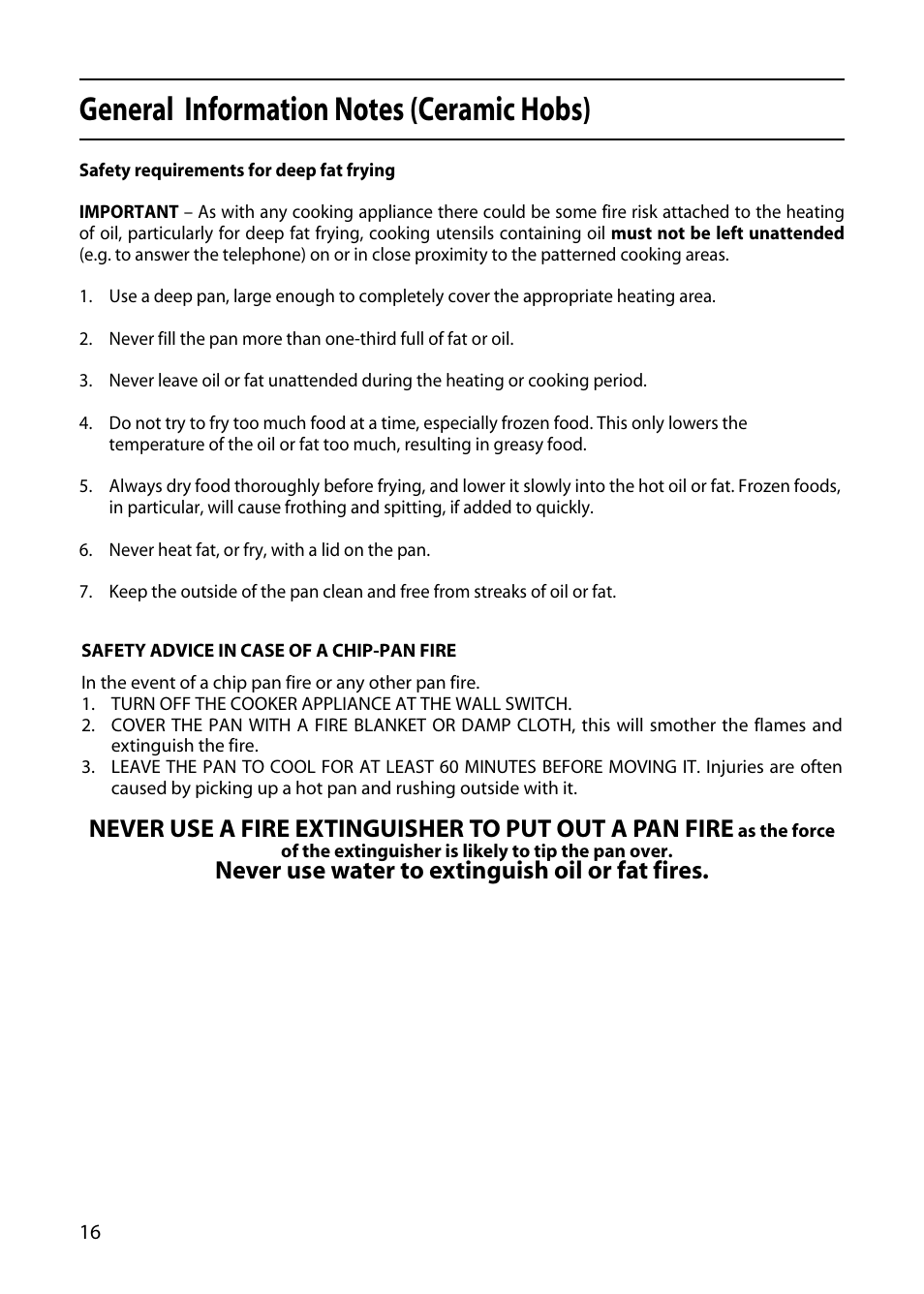 Never use water to extinguish oil or fat fires | Hotpoint 50cm User Manual | Page 16 / 32