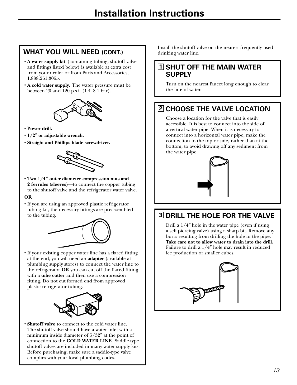 Installation instructions, What you will need, Drill the hole for the valve | Choose the valve location, Shut off the main water supply | Hotpoint 15 User Manual | Page 13 / 32