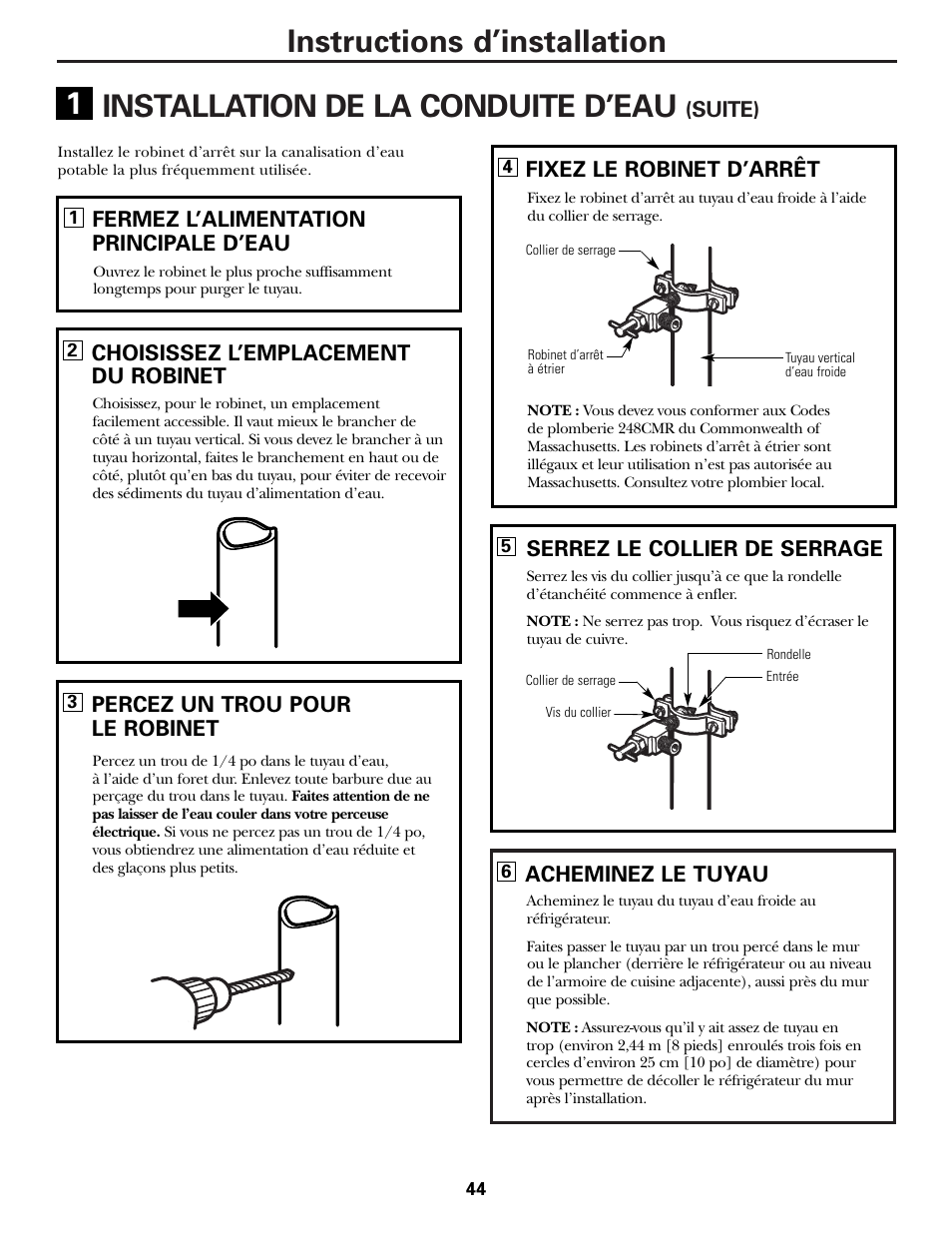 Suite), Fermez l’alimentation principale d’eau, Choisissez l’emplacement du robinet | Percez un trou pour le robinet, Fixez le robinet d’arrêt, Serrez le collier de serrage, Acheminez le tuyau | Hotpoint 17 User Manual | Page 44 / 88