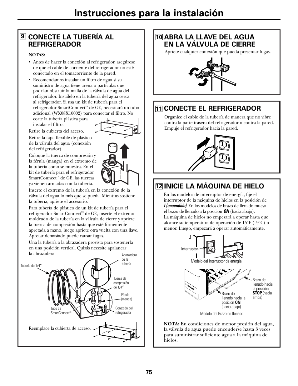 Instrucciones para la instalación, Abra la llave del agua en la válvula de cierre, Conecte el refrigerador | Conecte la tubería al refrigerador, Inicie la máquina de hielo | Hotpoint 17 User Manual | Page 75 / 88