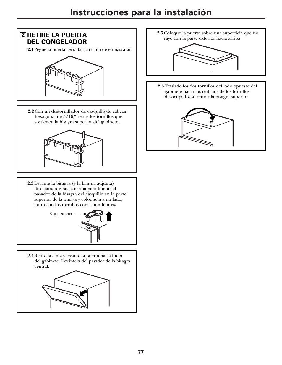 Instrucciones para la instalación, Retire la puerta del congelador | Hotpoint 17 User Manual | Page 77 / 88