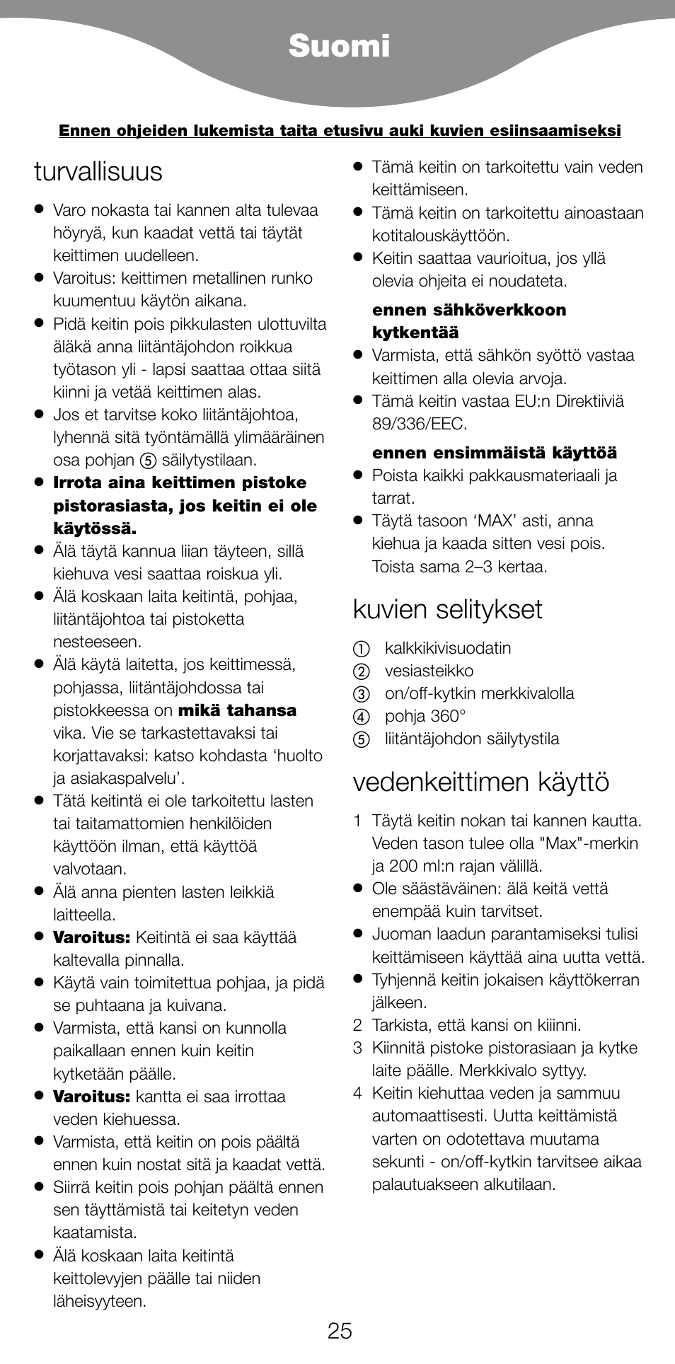 Suomi, Turvallisuus, Kuvien selitykset | Vedenkeittimen käyttö | Kenwood SK620 User Manual | Page 28 / 48