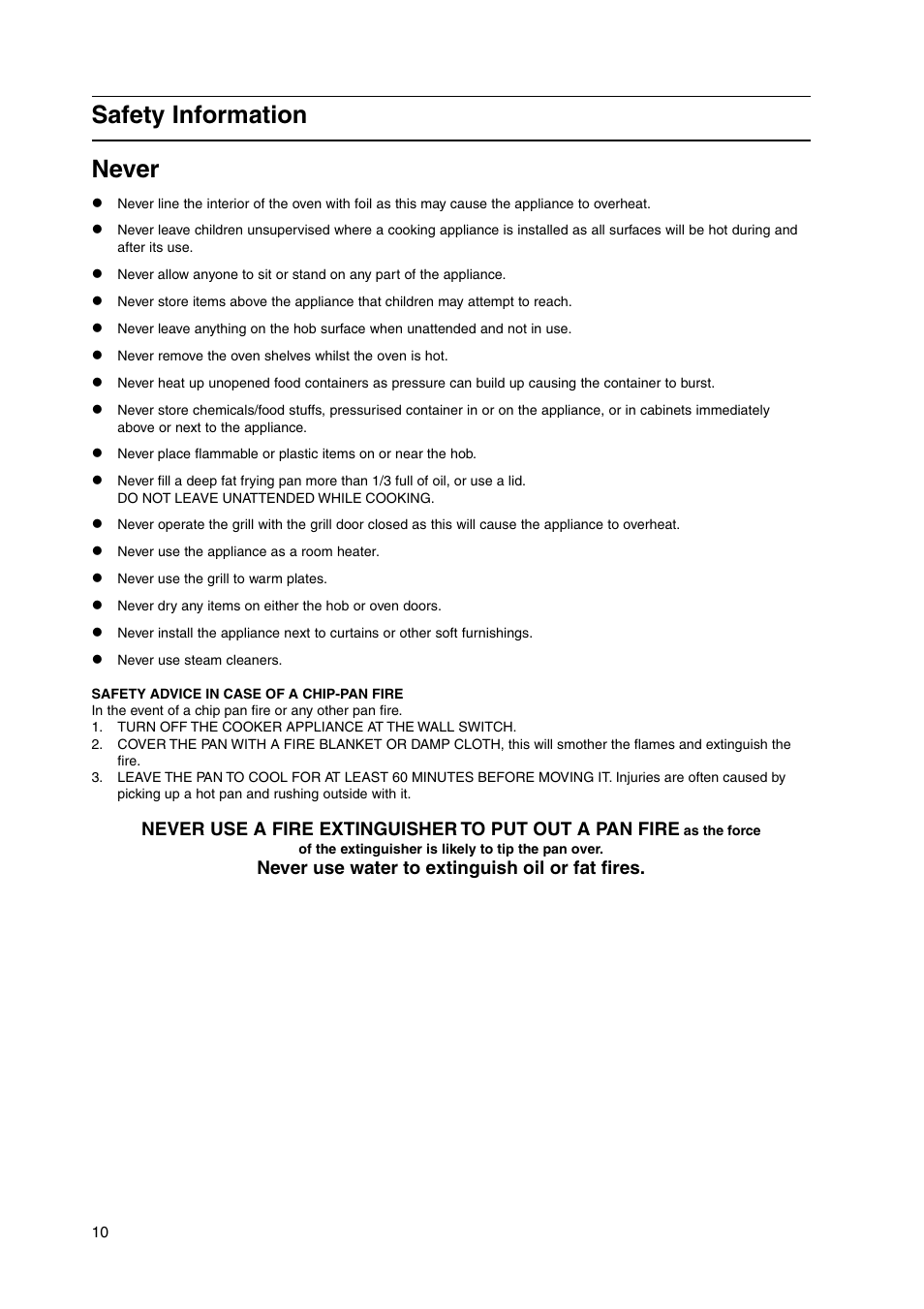 Safety information never, Never use water to extinguish oil or fat fires | Hotpoint HW170GK User Manual | Page 10 / 24