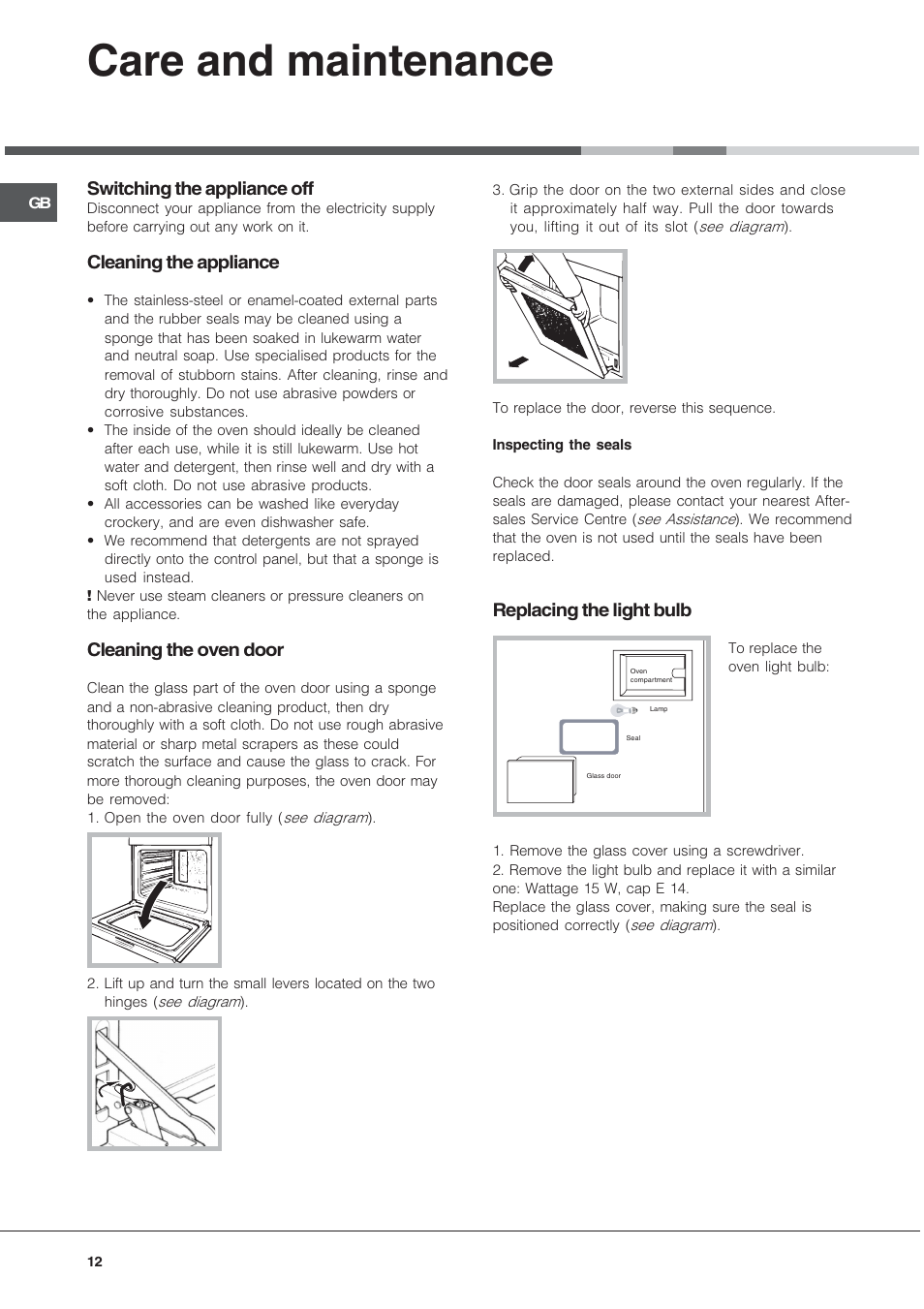 Care and maintenance, Switching the appliance off, Cleaning the appliance | Cleaning the oven door, Replacing the light bulb | Hotpoint SE101PGX User Manual | Page 12 / 16