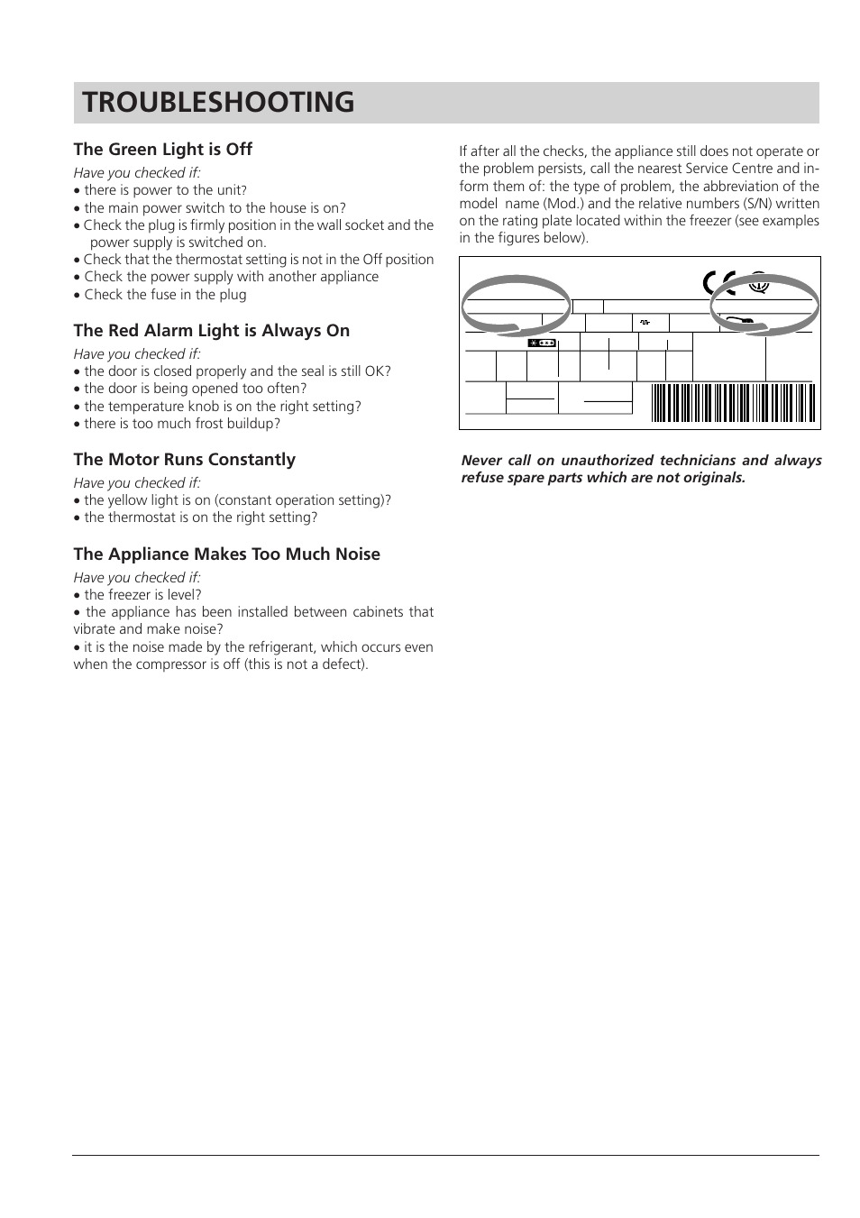 Troubleshooting, The green light is off, The red alarm light is always on | The motor runs constantly, The appliance makes too much noise | Hotpoint RZA 21 User Manual | Page 10 / 16