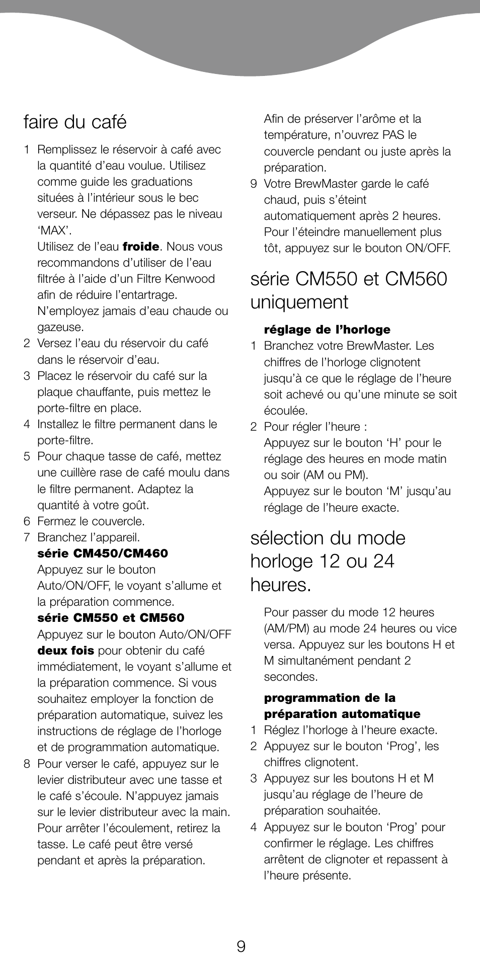 Faire du café, Sélection du mode horloge 12 ou 24 heures | Kenwood CM450 series User Manual | Page 12 / 59