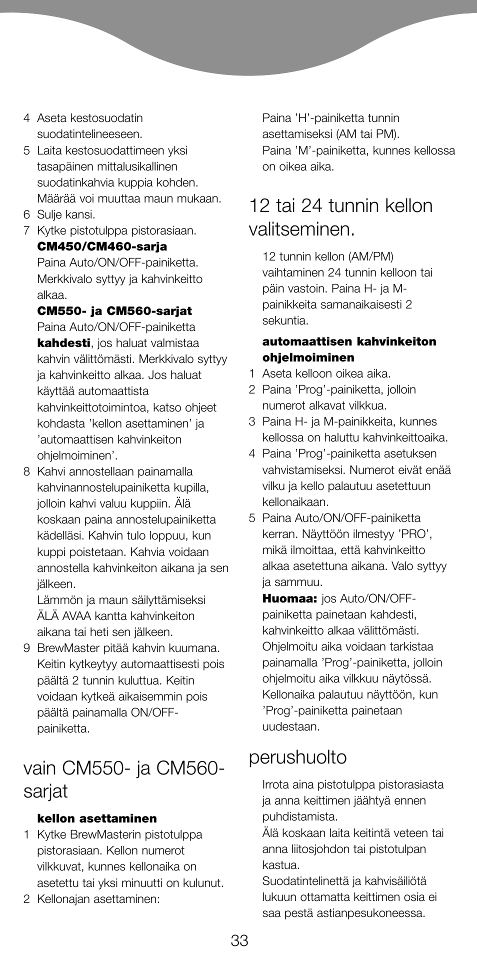 12 tai 24 tunnin kellon valitseminen, Perushuolto | Kenwood CM450 series User Manual | Page 36 / 59