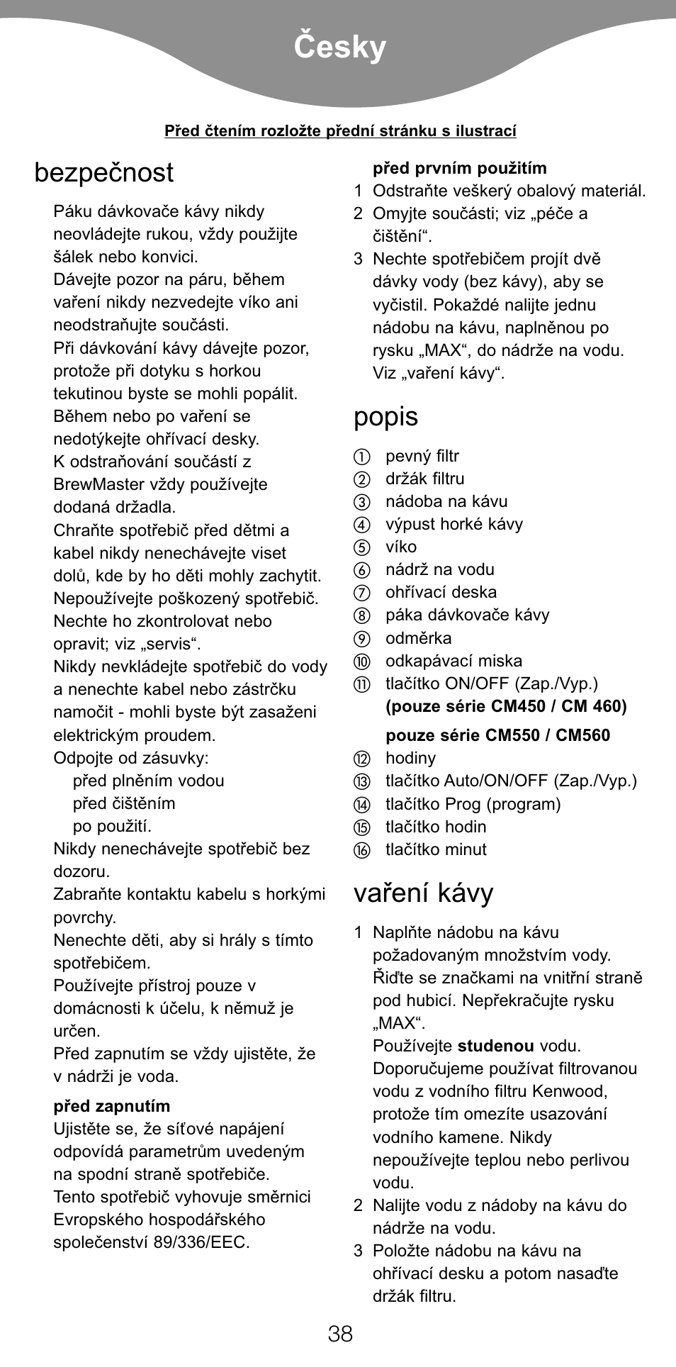 Ïesky, Bezpečnost, Popis | Vaření kávy | Kenwood CM450 series User Manual | Page 41 / 59