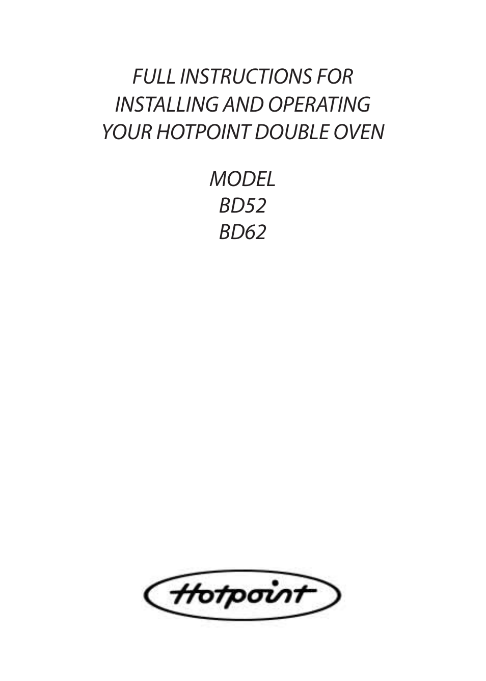 Hotpoint BD62 User Manual | 52 pages