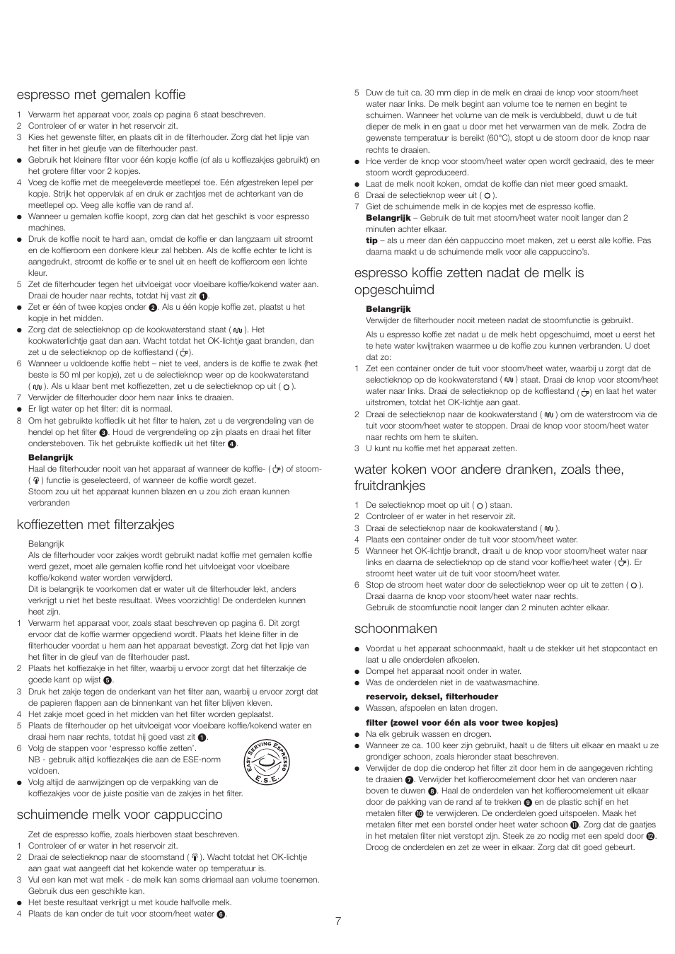 Espresso met gemalen koffie, Koffiezetten met filterzakjes, Schuimende melk voor cappuccino | Schoonmaken | Kenwood ES430 series User Manual | Page 10 / 76