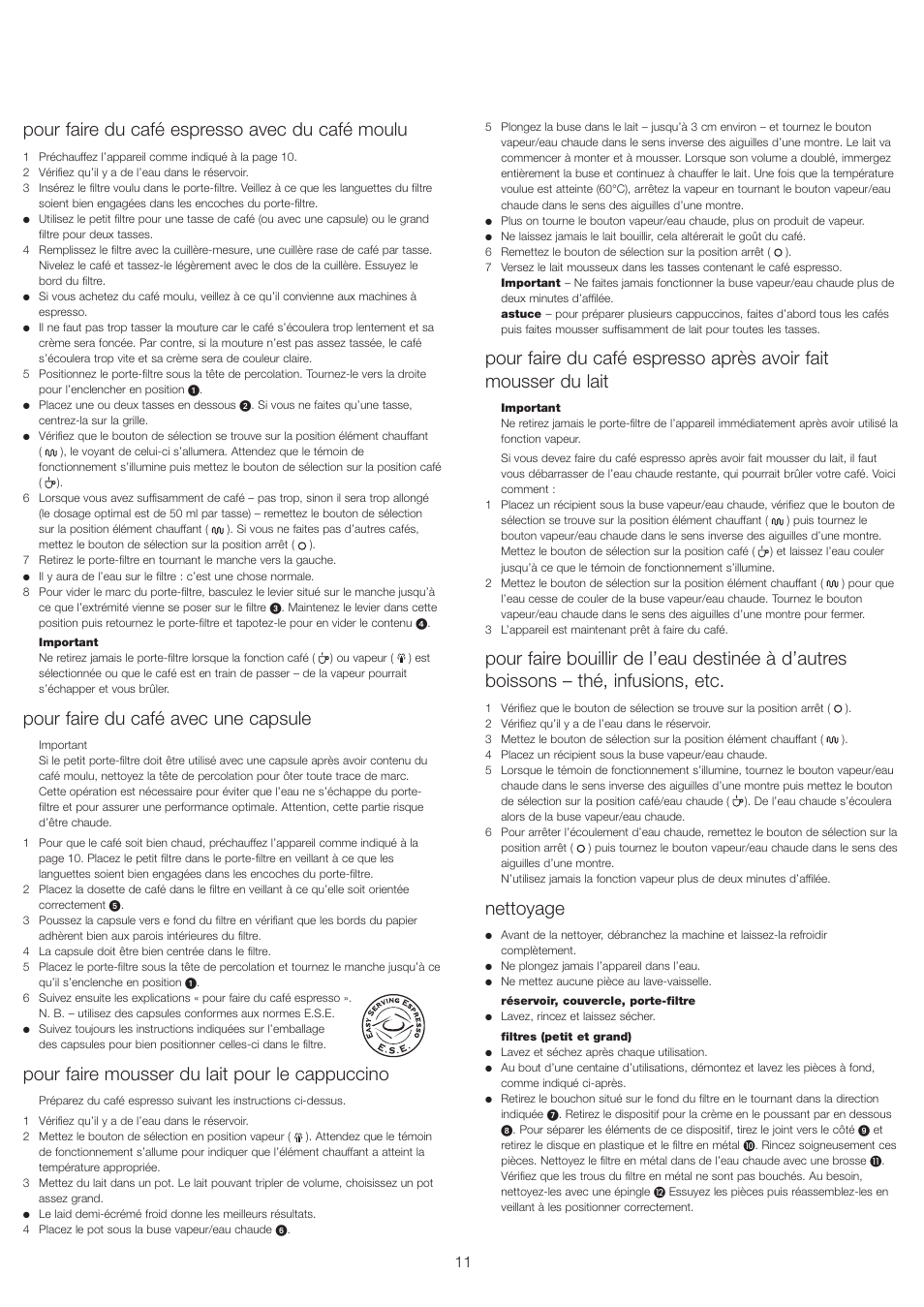 Pour faire du café espresso avec du café moulu, Pour faire du café avec une capsule, Pour faire mousser du lait pour le cappuccino | Nettoyage | Kenwood ES430 series User Manual | Page 14 / 76