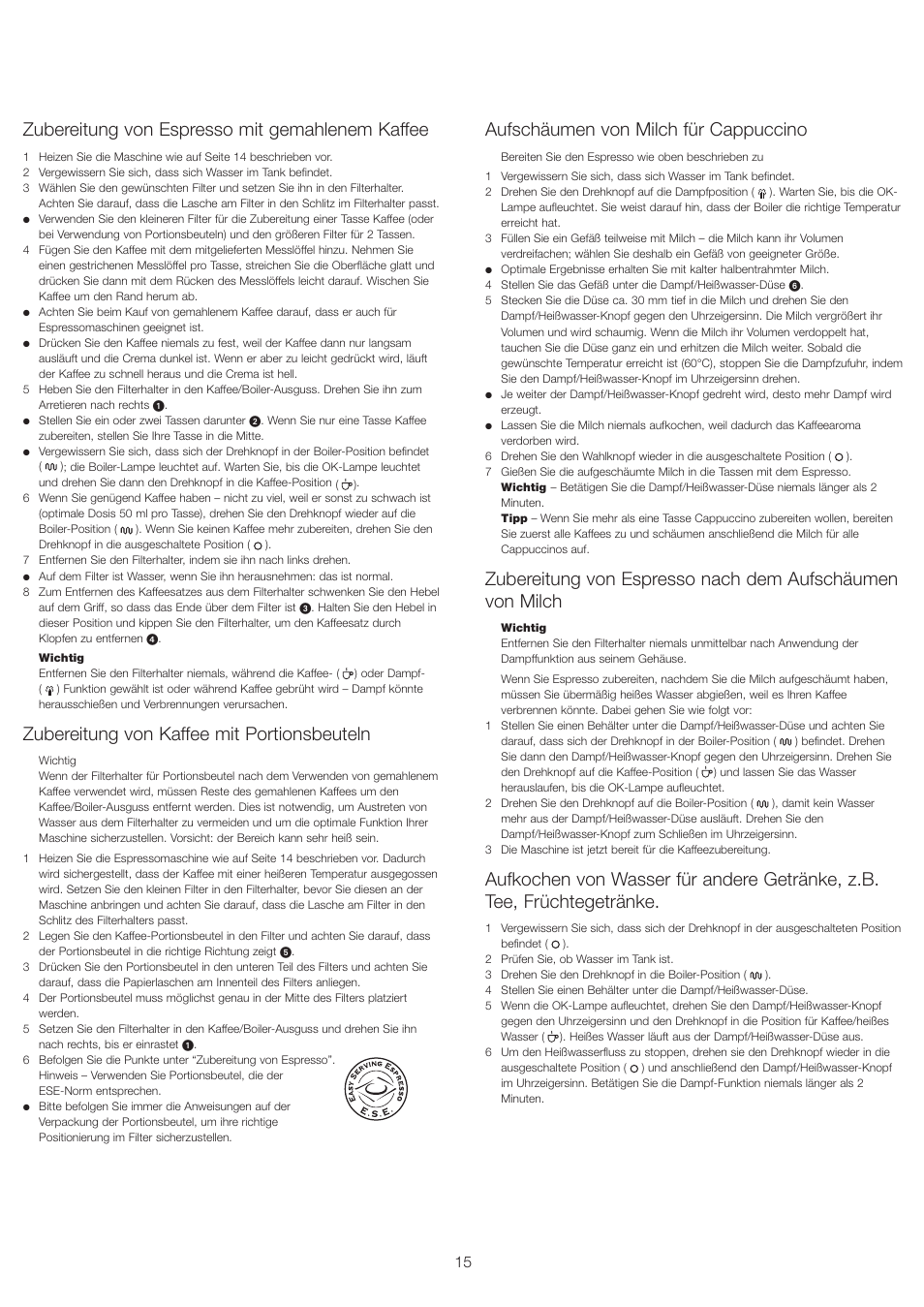 Zubereitung von espresso mit gemahlenem kaffee, Zubereitung von kaffee mit portionsbeuteln, Aufschäumen von milch für cappuccino | Kenwood ES430 series User Manual | Page 18 / 76