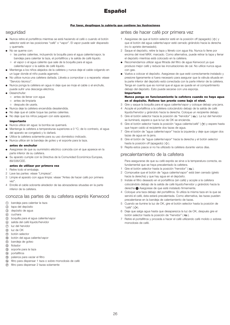 Español, Seguridad, Conozca las partes de su cafetera exprés kenwood | Antes de hacer café por primera vez, Precalentamiento de la cafetera | Kenwood ES430 series User Manual | Page 29 / 76