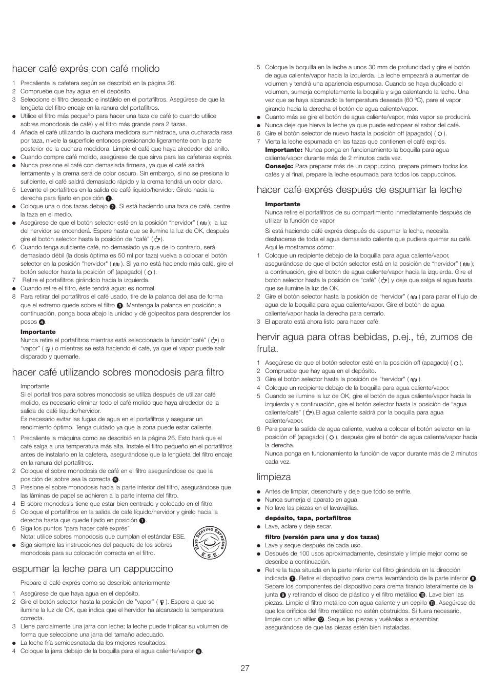 Hacer café exprés con café molido, Hacer café utilizando sobres monodosis para filtro, Espumar la leche para un cappuccino | Hacer café exprés después de espumar la leche, Limpieza | Kenwood ES430 series User Manual | Page 30 / 76