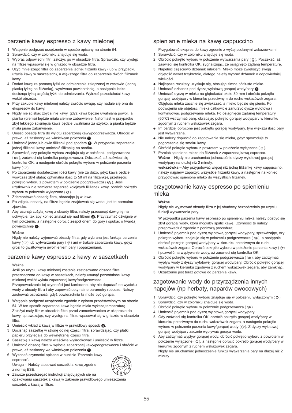 Parzenie kawy espresso z kawy mielonej, Parzenie kawy espresso z kawy w saszetkach, Spienianie mleka na kawę cappuccino | Przygotowanie kawy espresso po spienieniu mleka | Kenwood ES430 series User Manual | Page 58 / 76