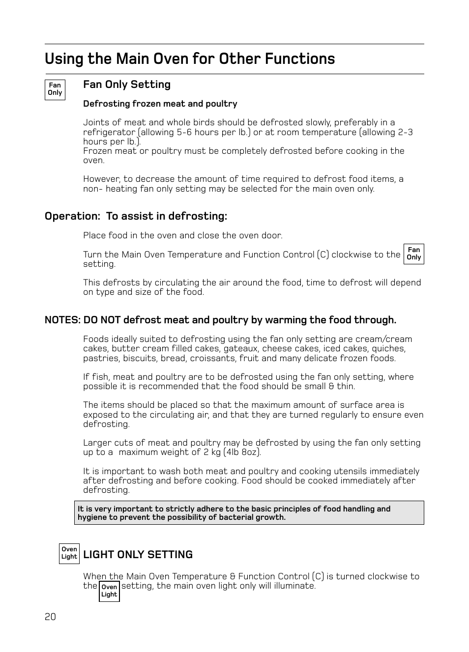 Using the main oven for other functions, Fan only setting, Operation: to assist in defrosting | Light only setting | Hotpoint S130E Mk2 User Manual | Page 20 / 36