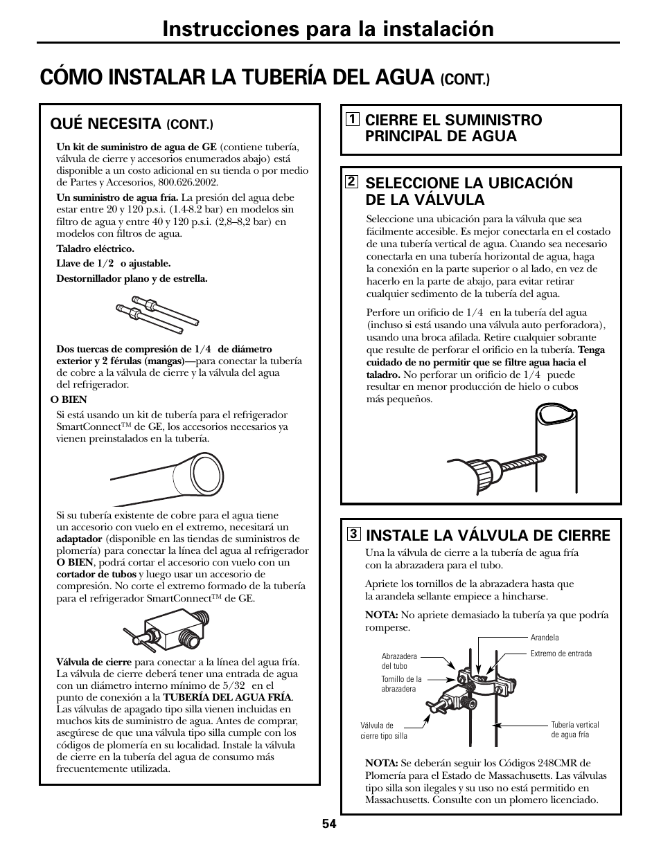 Instrucciones para la instalación, Cómo instalar la tubería del agua, Instale la válvula de cierre | Cierre el suministro principal de agua, Seleccione la ubicación de la válvula, Qué necesita, Cont.) | Hotpoint 20 User Manual | Page 54 / 64