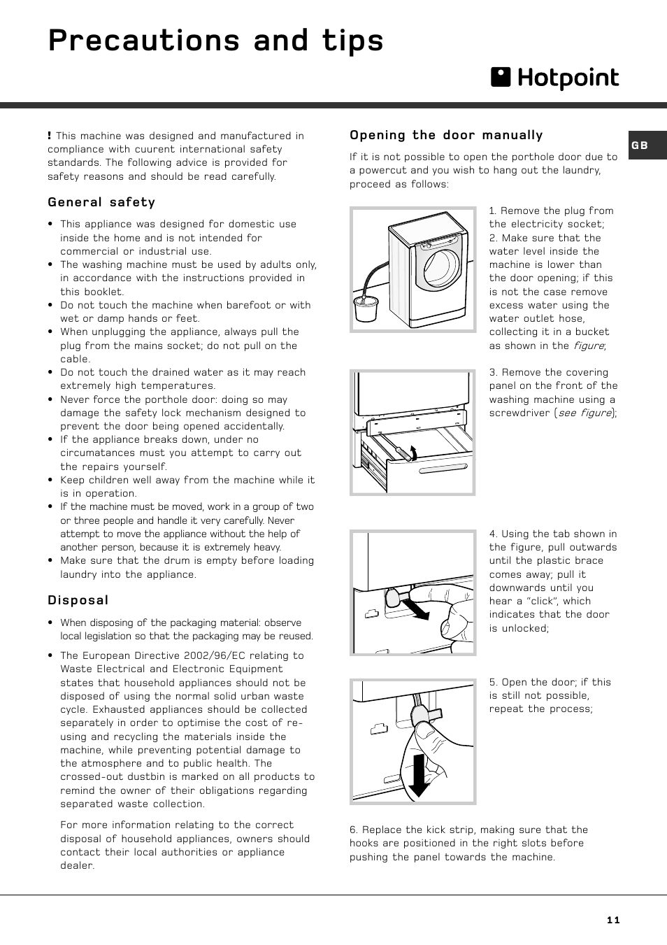 Precautions and tips, General safety, Disposal | Opening the door manually | Hotpoint AQXXF 149 H PI User Manual | Page 13 / 20