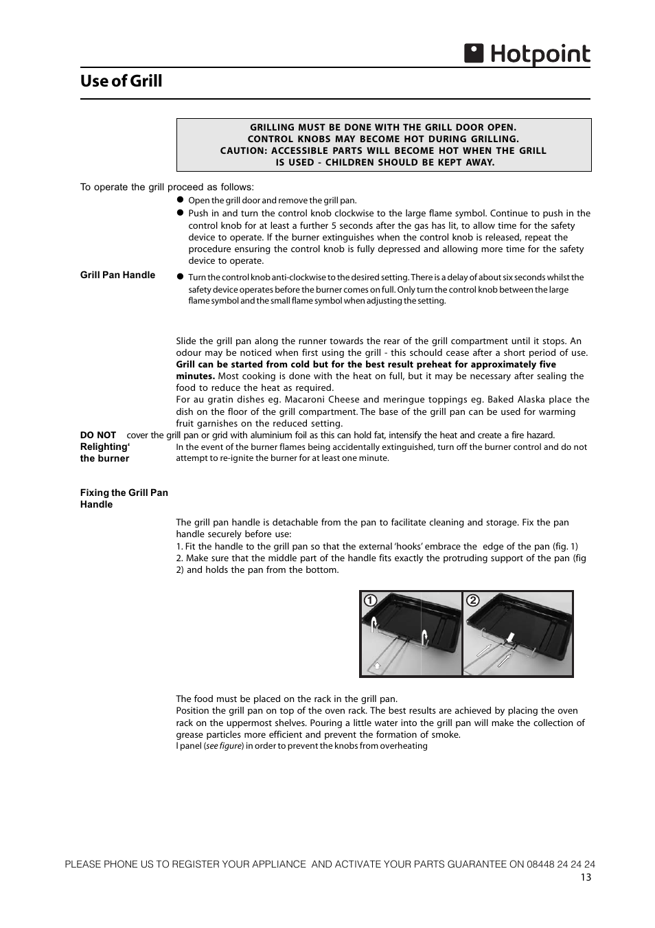 Use of grill | Hotpoint 50cm Free Standing Gas Cooker CH50GCIK User Manual | Page 13 / 24