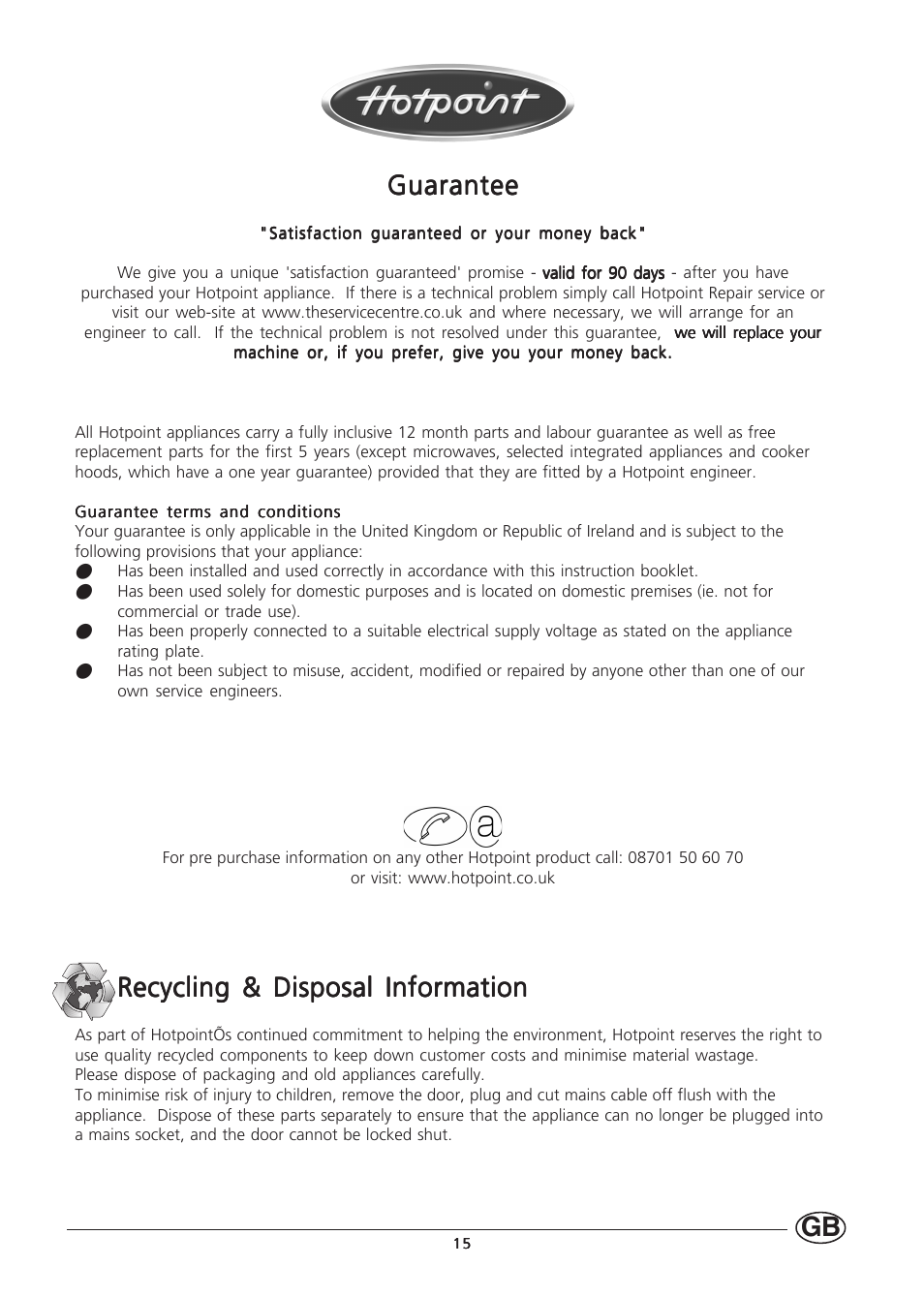 Guarantee, Recycling & disposal information | Hotpoint HM450 User Manual | Page 15 / 16