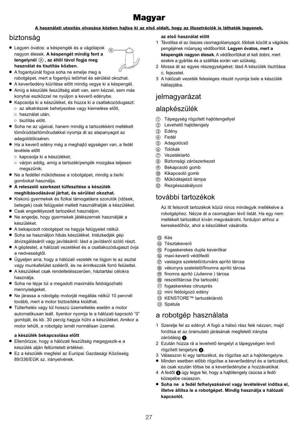 Magyar, Biztonság, Jelmagyarázat alapkészülék | További tartozékok, A robotgép használata | Kenwood FP940 User Manual | Page 29 / 54