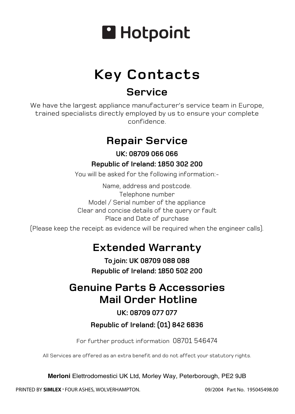 Key contacts, Service, Repair service | Extended warranty, Genuine parts & accessories mail order hotline | Hotpoint H150E User Manual | Page 24 / 24