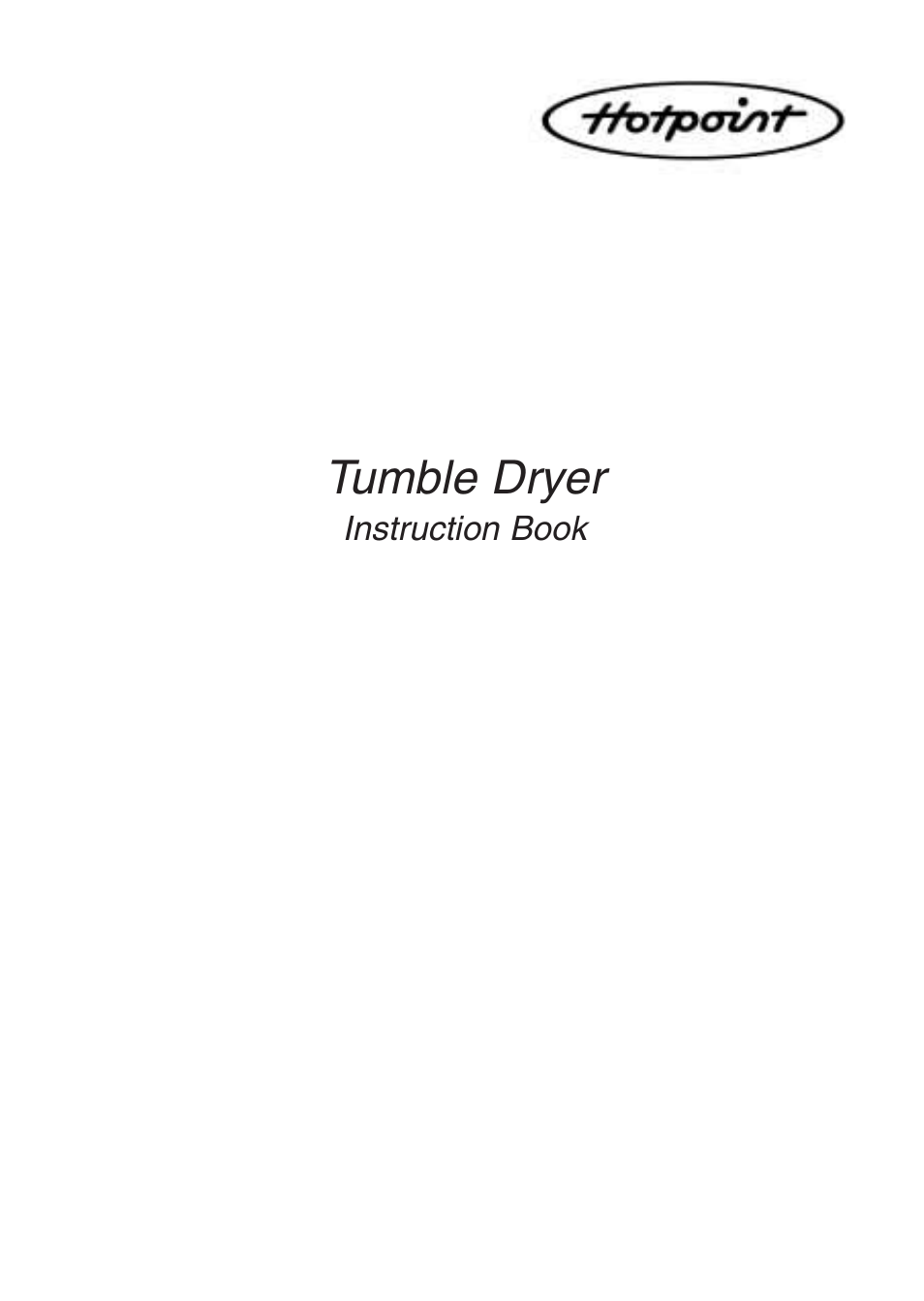 Hotpoint Tumble Dryer User Manual | 24 pages