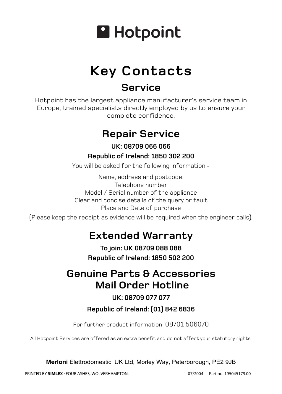 Key contacts, Service, Repair service | Extended warranty, Genuine parts & accessories mail order hotline | Hotpoint 5TCC User Manual | Page 32 / 32