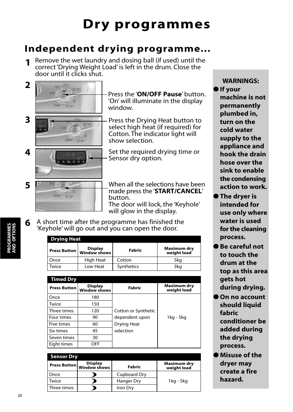 Dry programmes, Independent drying programme | Hotpoint WD865 User Manual | Page 20 / 31