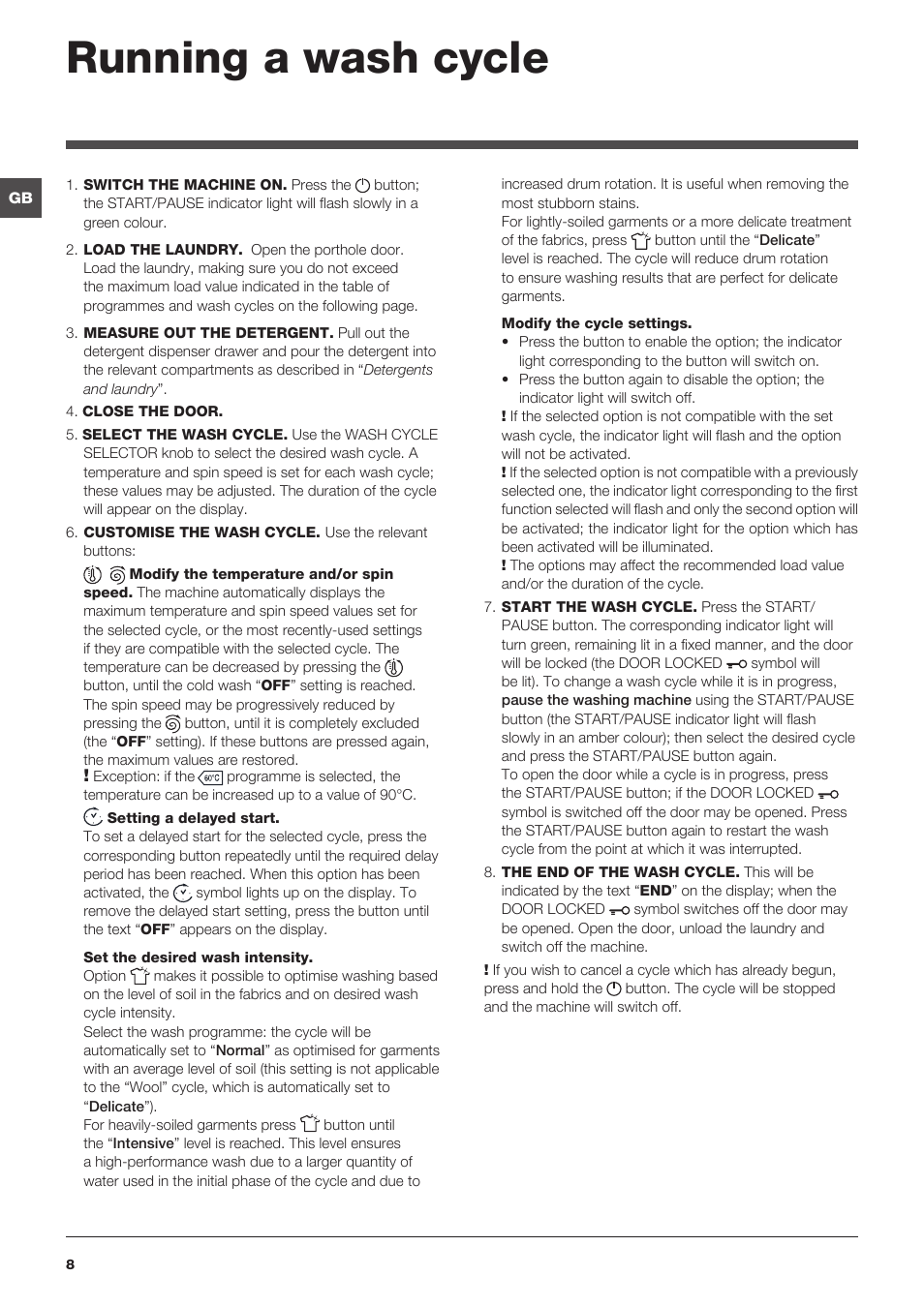 Running a wash cycle | Hotpoint Washing Machine WMFG User Manual | Page 8 / 16