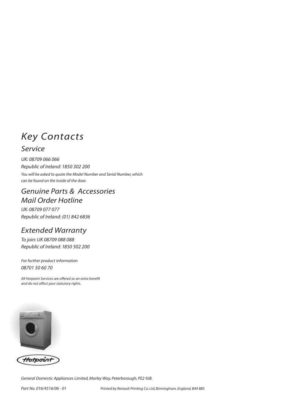 Key contacts, Service, Genuine parts & accessories mail order hotline | Extended warranty | Hotpoint WM82 User Manual | Page 20 / 20