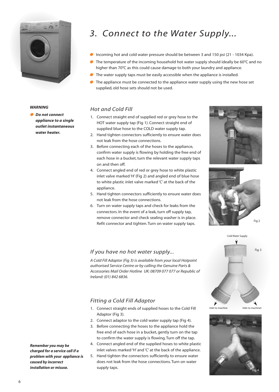 Connect to the water supply, Hot and cold fill, If you have no hot water supply | Fitting a cold fill adaptor | Hotpoint WM82 User Manual | Page 6 / 20