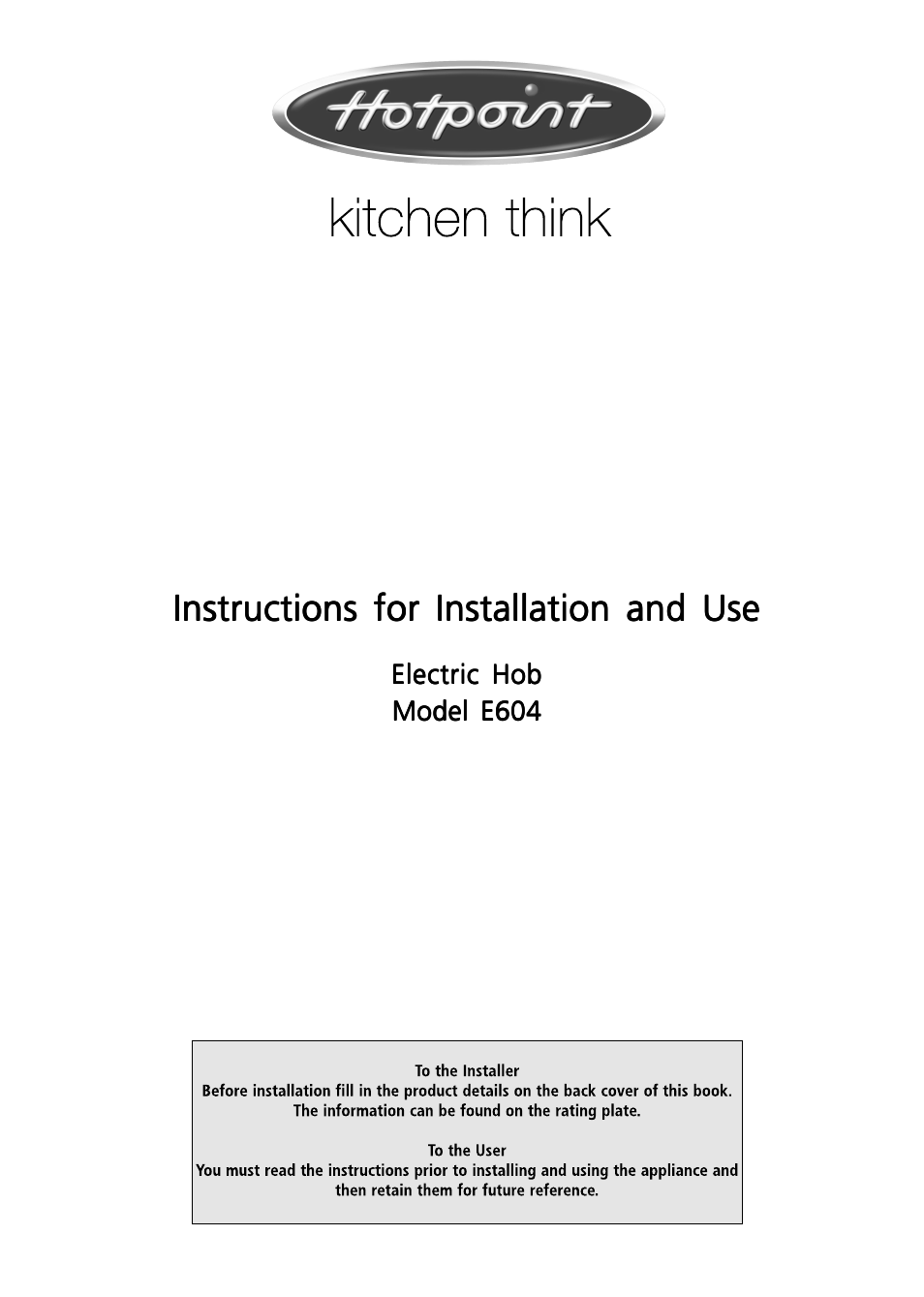 Hotpoint E604 User Manual | 12 pages