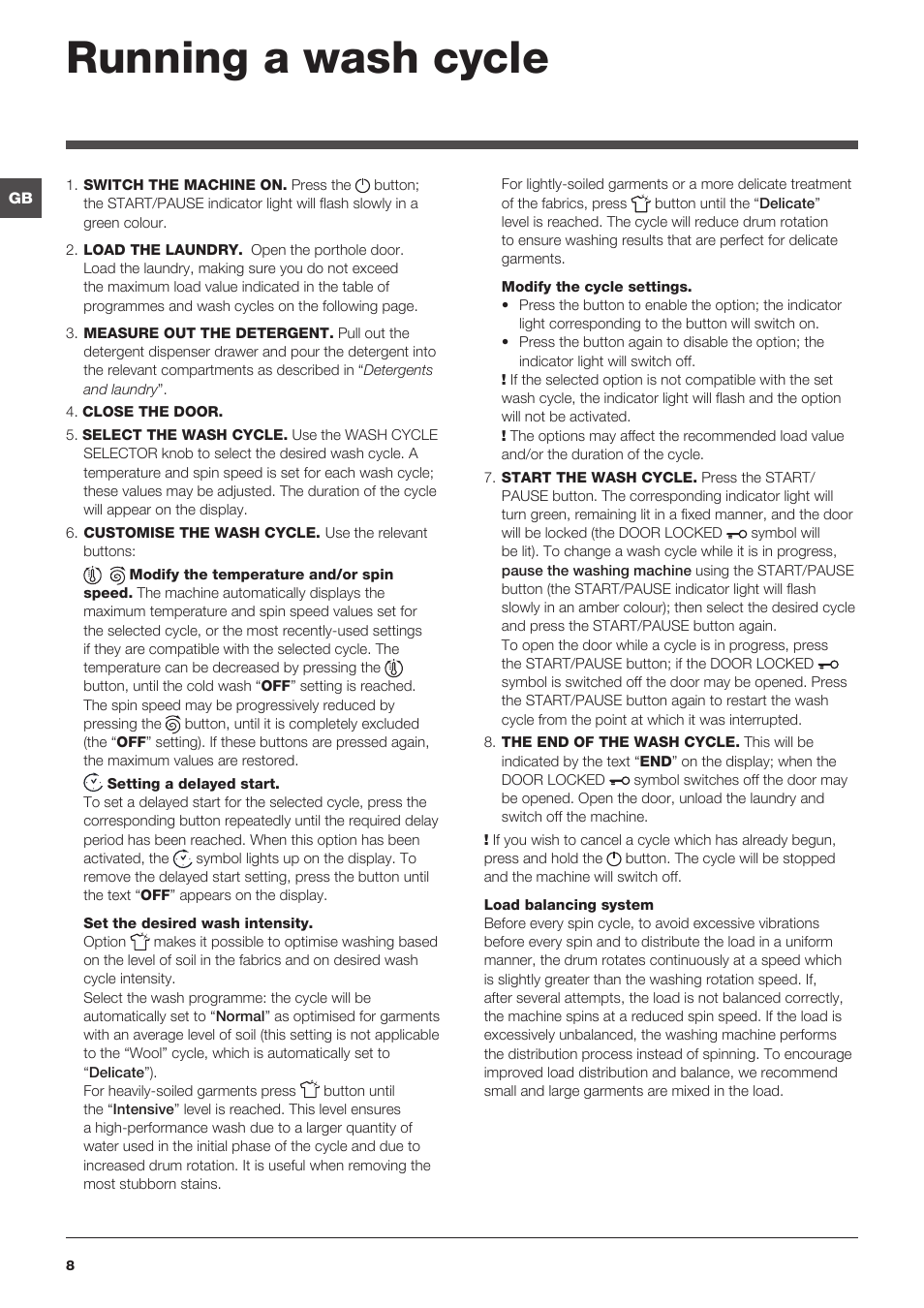 Running a wash cycle | Hotpoint WASHING MACHINE WMPF User Manual | Page 8 / 16