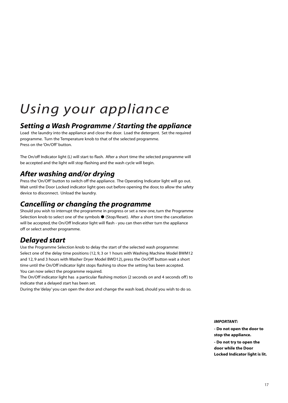 Using your appliance, Setting a wash programme / starting the appliance, After washing and/or drying | Cancelling or changing the programme, Delayed start | Hotpoint BWM12 User Manual | Page 17 / 24