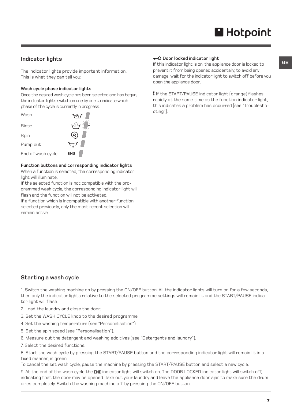 Indicator lights, Starting a wash cycle | Hotpoint Washing Machine WML User Manual | Page 7 / 16