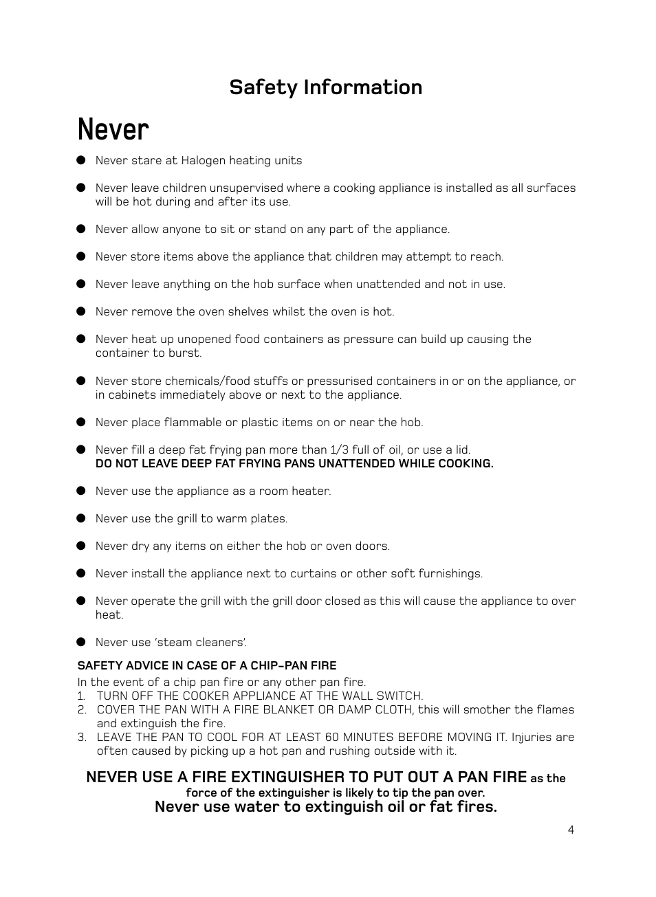 Never, Safety information, Never use water to extinguish oil or fat fires | Hotpoint H050E User Manual | Page 5 / 24